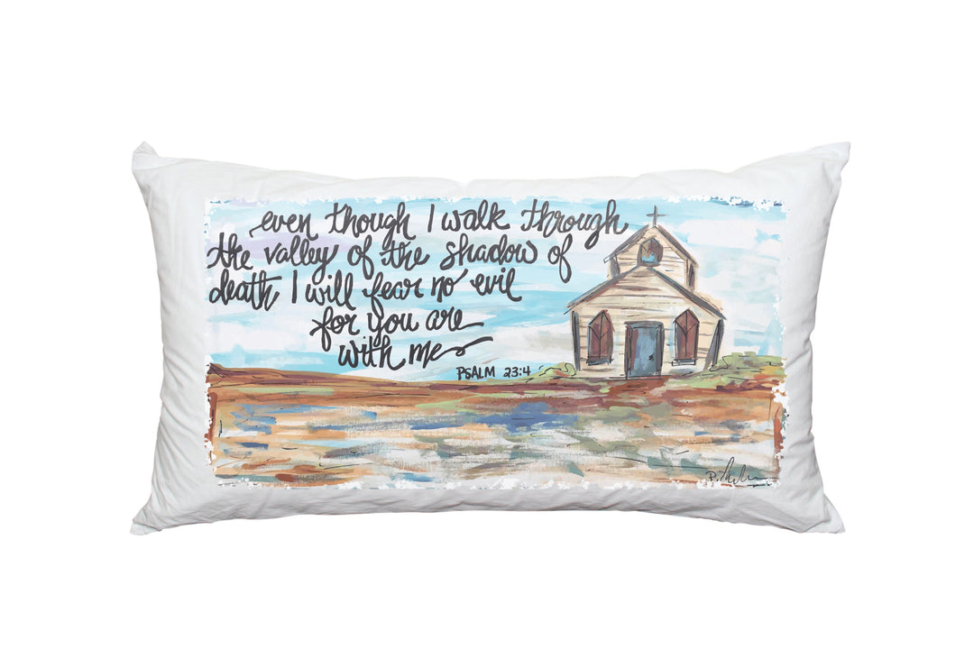 "Even Though I Walk" on 12 x 18" Pillow