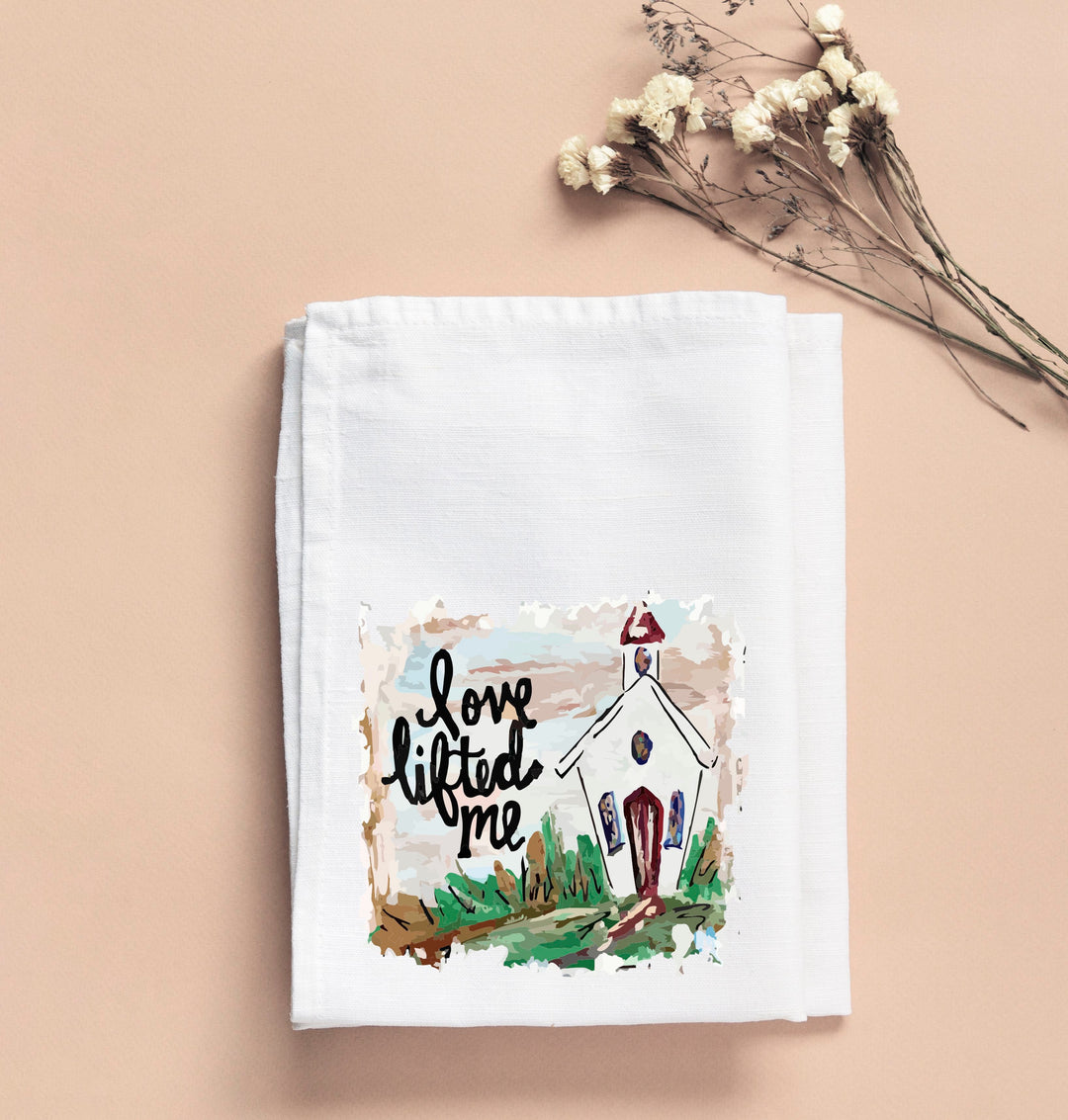 JENNIE'S LOVE LIFTED ME DESIGN ON FLOUR SACK TEA TOWEL