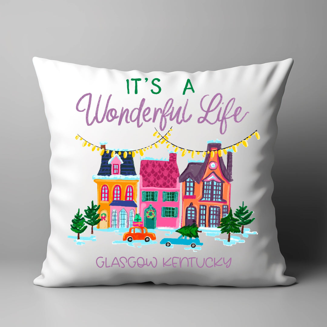 "Its a Wonderful Life" on 18"X18" Pillow